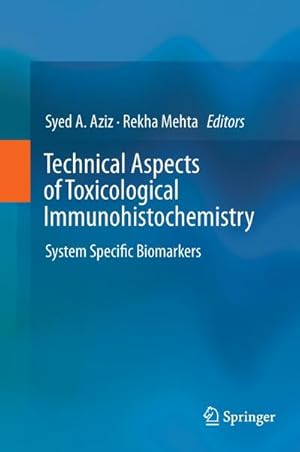 Imagen del vendedor de Technical Aspects of Toxicological Immunohistochemistry a la venta por BuchWeltWeit Ludwig Meier e.K.