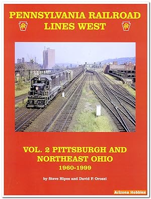 Seller image for Pennsylvania Railroad Lines West Volume 2: Pittsburgh and Northeast Ohio for sale by Arizona Hobbies LLC