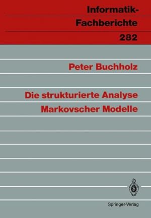 Bild des Verkufers fr Die strukturierte Analyse Markovscher Modelle zum Verkauf von BuchWeltWeit Ludwig Meier e.K.