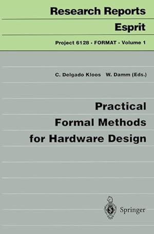Bild des Verkufers fr Practical Formal Methods for Hardware Design zum Verkauf von BuchWeltWeit Ludwig Meier e.K.