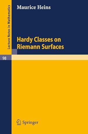 Bild des Verkufers fr Hardy Classes on Riemann Surfaces zum Verkauf von BuchWeltWeit Ludwig Meier e.K.