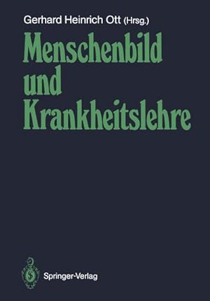 Bild des Verkufers fr Menschenbild und Krankheitslehre zum Verkauf von BuchWeltWeit Ludwig Meier e.K.