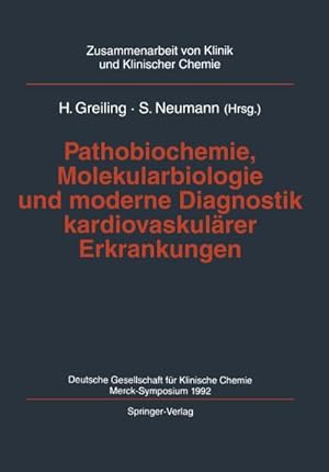 Imagen del vendedor de Pathobiochemie, Molekularbiologie und moderne Diagnostik kardiovaskulrer Erkrankungen a la venta por BuchWeltWeit Ludwig Meier e.K.