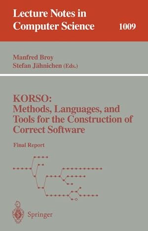 Seller image for KORSO: Methods, Languages, and Tools for the Construction of Correct Software for sale by BuchWeltWeit Ludwig Meier e.K.