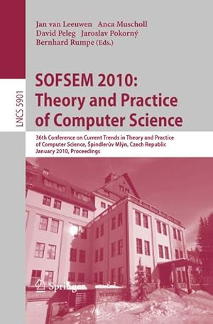 Seller image for SOFSEM 2010: Theory and Practice of Computer Science for sale by BuchWeltWeit Ludwig Meier e.K.