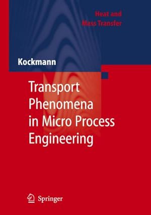 Seller image for Transport Phenomena in Micro Process Engineering for sale by BuchWeltWeit Ludwig Meier e.K.