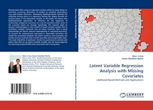 Image du vendeur pour Latent Variable Regression Analysis with Missing Covariates mis en vente par BuchWeltWeit Ludwig Meier e.K.
