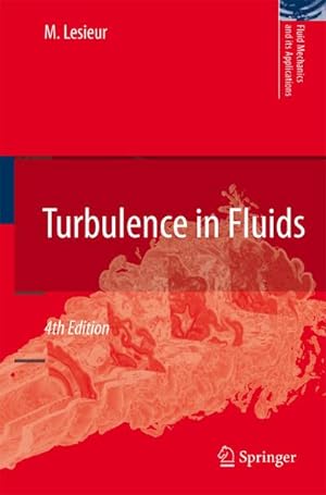 Bild des Verkufers fr Turbulence in Fluids zum Verkauf von BuchWeltWeit Ludwig Meier e.K.