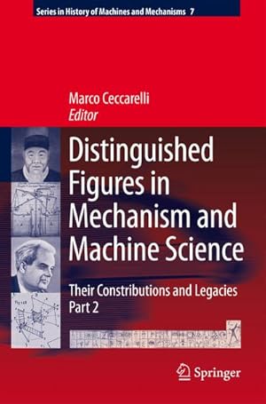 Imagen del vendedor de Distinguished Figures in Mechanism and Machine Science a la venta por BuchWeltWeit Ludwig Meier e.K.