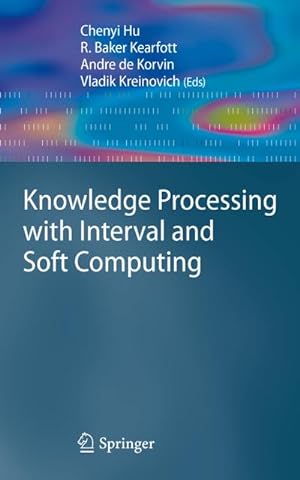 Seller image for Knowledge Processing with Interval and Soft Computing for sale by BuchWeltWeit Ludwig Meier e.K.