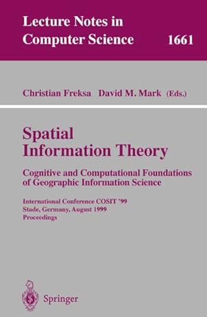 Seller image for Spatial Information Theory. Cognitive and Computational Foundations of Geographic Information Science for sale by BuchWeltWeit Ludwig Meier e.K.