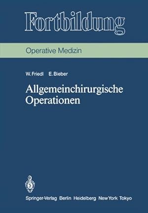 Bild des Verkufers fr Allgemeinchirurgische Operationen zum Verkauf von BuchWeltWeit Ludwig Meier e.K.