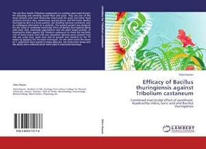 Seller image for Efficacy of Bacillus thuringiensis against Tribolium castaneum for sale by BuchWeltWeit Ludwig Meier e.K.
