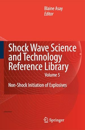 Immagine del venditore per Shock Wave Science and Technology Reference Library, Vol. 5 venduto da BuchWeltWeit Ludwig Meier e.K.