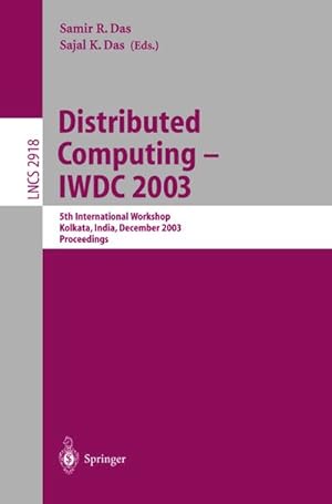 Bild des Verkufers fr Distributed Computing - IWDC 2003 zum Verkauf von BuchWeltWeit Ludwig Meier e.K.
