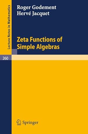 Image du vendeur pour Zeta Functions of Simple Algebras mis en vente par BuchWeltWeit Ludwig Meier e.K.