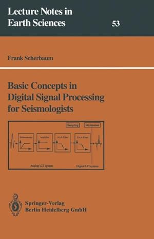 Seller image for Basic Concepts in Digital Signal Processing for Seismologists for sale by BuchWeltWeit Ludwig Meier e.K.