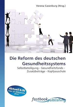 Image du vendeur pour Die Reform des deutschen Gesundheitssystems mis en vente par BuchWeltWeit Ludwig Meier e.K.