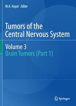 Seller image for Tumors of the Central Nervous system, Volume 3 for sale by BuchWeltWeit Ludwig Meier e.K.