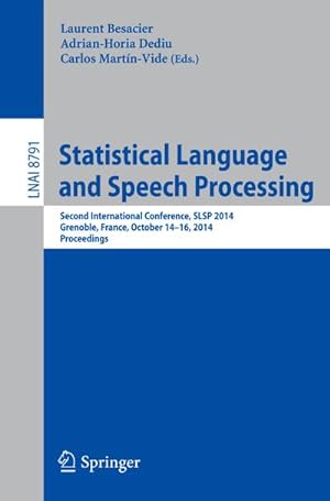 Image du vendeur pour Statistical Language and Speech Processing mis en vente par BuchWeltWeit Ludwig Meier e.K.