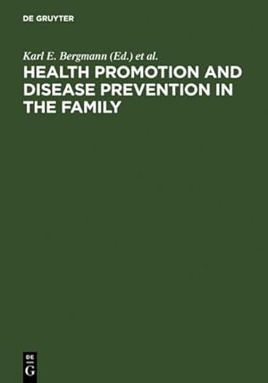 Immagine del venditore per Health Promotion and Disease Prevention in the Family venduto da BuchWeltWeit Ludwig Meier e.K.