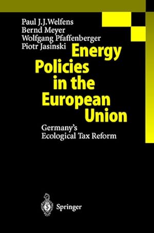 Immagine del venditore per Energy Policies in the European Union venduto da BuchWeltWeit Ludwig Meier e.K.