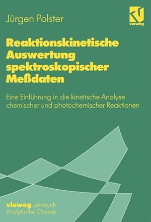Bild des Verkufers fr Reaktionskinetische Auswertung spektroskopischer Medaten zum Verkauf von BuchWeltWeit Ludwig Meier e.K.