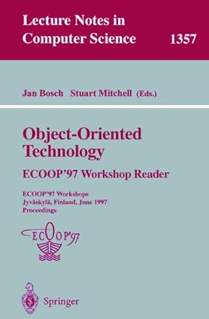 Seller image for Object-Oriented Technology: ECOOP 97 Workshop Reader for sale by BuchWeltWeit Ludwig Meier e.K.