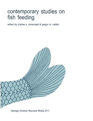 Seller image for Contemporary Studies on Fish Feeding for sale by BuchWeltWeit Ludwig Meier e.K.