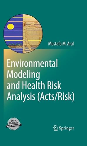 Bild des Verkufers fr Environmental Modeling and Health Risk Analysis (Acts/Risk) zum Verkauf von BuchWeltWeit Ludwig Meier e.K.