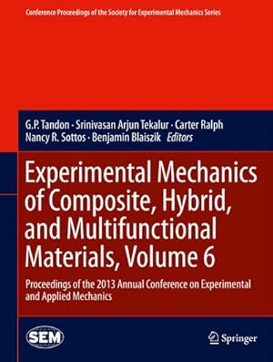 Seller image for Experimental Mechanics of Composite, Hybrid, and Multifunctional Materials, Volume 6 for sale by BuchWeltWeit Ludwig Meier e.K.