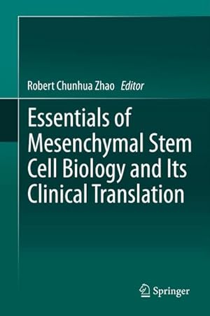 Seller image for Essentials of Mesenchymal Stem Cell Biology and Its Clinical Translation for sale by BuchWeltWeit Ludwig Meier e.K.