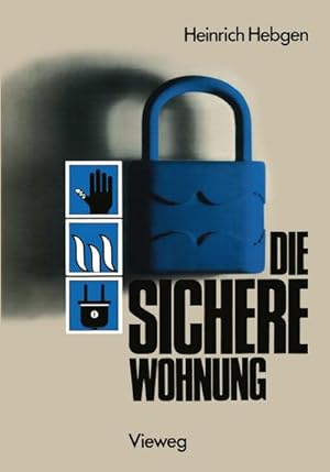 Seller image for Die sichere Wohnung for sale by BuchWeltWeit Ludwig Meier e.K.