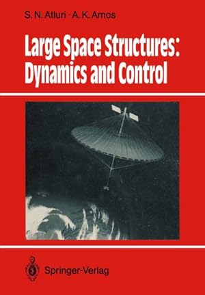 Seller image for Large Space Structures: Dynamics and Control for sale by BuchWeltWeit Ludwig Meier e.K.