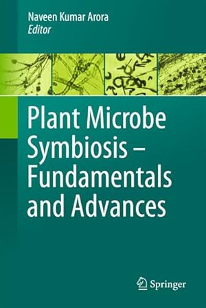 Imagen del vendedor de Plant Microbe Symbiosis: Fundamentals and Advances a la venta por BuchWeltWeit Ludwig Meier e.K.