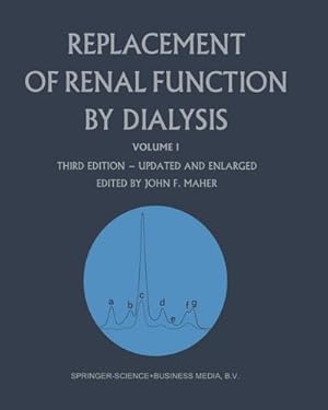 Image du vendeur pour Replacement of Renal Function by Dialysis mis en vente par BuchWeltWeit Ludwig Meier e.K.