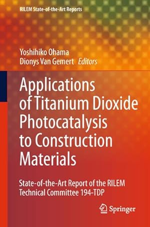 Seller image for Application of Titanium Dioxide Photocatalysis to Construction Materials for sale by BuchWeltWeit Ludwig Meier e.K.