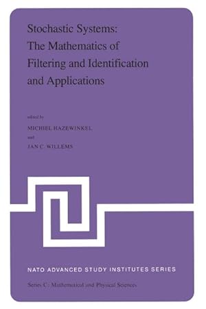 Imagen del vendedor de Stochastic Systems: The Mathematics of Filtering and Identification and Applications a la venta por BuchWeltWeit Ludwig Meier e.K.