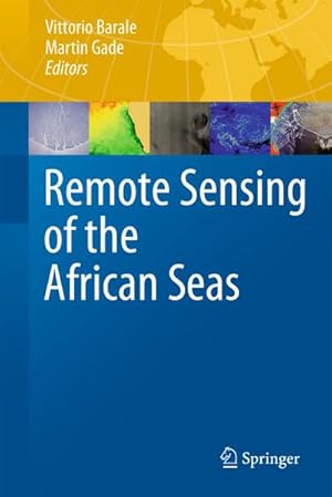 Bild des Verkufers fr Remote Sensing of the African Seas zum Verkauf von BuchWeltWeit Ludwig Meier e.K.
