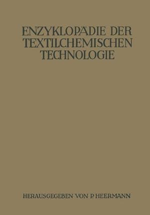 Bild des Verkufers fr Enzyklopdie der textilchemischen Technologie zum Verkauf von BuchWeltWeit Ludwig Meier e.K.