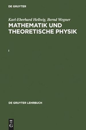 Seller image for Karl-Eberhard Hellwig; Bernd Wegner: Mathematik und Theoretische Physik. I for sale by BuchWeltWeit Ludwig Meier e.K.