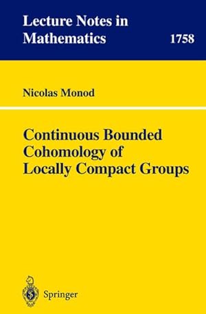 Seller image for Continuous Bounded Cohomology of Locally Compact Groups for sale by BuchWeltWeit Ludwig Meier e.K.