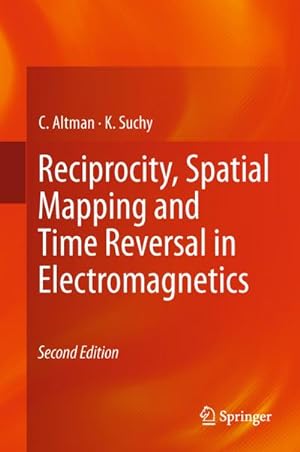 Image du vendeur pour Reciprocity, Spatial Mapping and Time Reversal in Electromagnetics mis en vente par BuchWeltWeit Ludwig Meier e.K.
