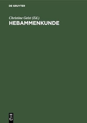 Seller image for Hebammenkunde for sale by BuchWeltWeit Ludwig Meier e.K.