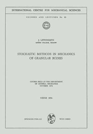 Seller image for Stochastic Methods in Mechanics of Granular Bodies for sale by BuchWeltWeit Ludwig Meier e.K.