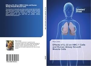 Seller image for Effects of IL-33 on HMC-1 Cells and Human Airway Smooth Muscle Cells for sale by BuchWeltWeit Ludwig Meier e.K.