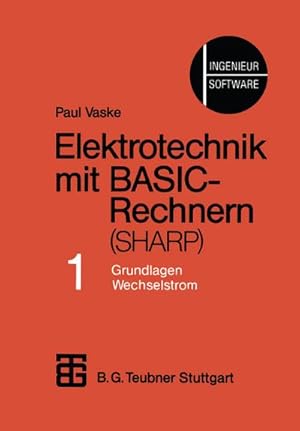 Immagine del venditore per Elektrotechnik mit BASIC-Rechnern (SHARP) venduto da BuchWeltWeit Ludwig Meier e.K.