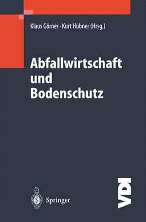 Bild des Verkufers fr Abfallwirtschaft und Bodenschutz zum Verkauf von BuchWeltWeit Ludwig Meier e.K.