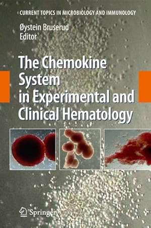 Imagen del vendedor de The Chemokine System in Experimental and Clinical Hematology a la venta por BuchWeltWeit Ludwig Meier e.K.