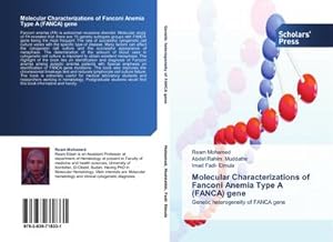 Seller image for Molecular Characterizations of Fanconi Anemia Type A (FANCA) gene for sale by BuchWeltWeit Ludwig Meier e.K.